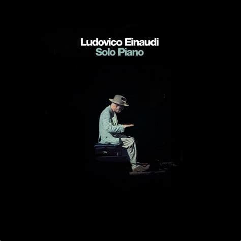 Ludovico Einaudi – Solo Piano