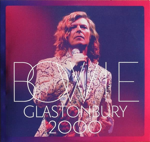 David Bowie – Glastonbury 2000