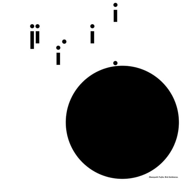 Masayoshi Fujita – Bird Ambience