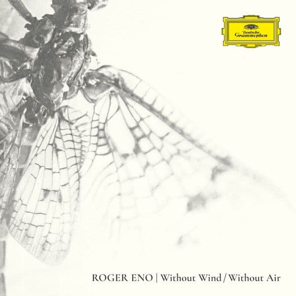 Roger Eno – Without Wind, Without Air